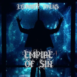 Eternity Opens - Empire of Sin (2018).mp3 - 320 Kbps