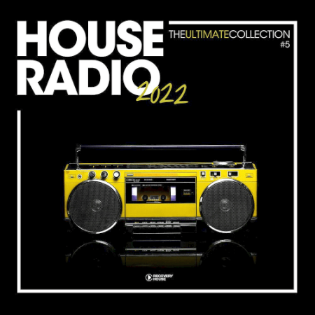 VA - House Radio 2022 - The Ultimate Collection #5 (2022)