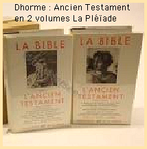La thèse de l'Occident ancien ou Mésopotamienne Bible-dhorme-pleiade