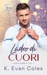 K. Evan Coles – Cuori rubati Vol. 1. Ladro di cuori (2026)