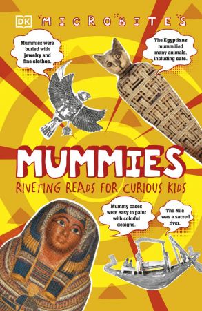 Mummies  Riveting Reads for Curious Kids (Microbites)