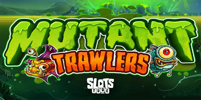 Pendekatan Bonus Pick Efektif Di Slot Mutant Trawlers Gigablox Untuk Jackpot