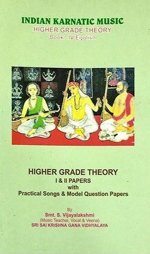 Indian Karnatic Music (Book 4, Higher Grade Theory) [English]
