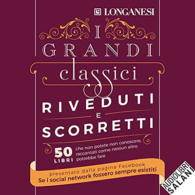 Se i social network fossero sempre esistiti - I grandi classici riveduti e scorretti (2021) (mp3 - 64 kbps)