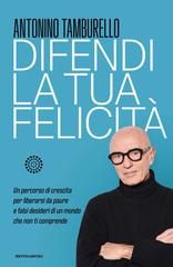Antonino Tamburello – Difendi la tua felicità (2026)