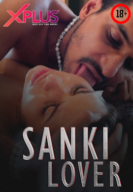 18+ Sanki Lover (2023) UNRATED 720p HEVC HDRip XPlus S01E02 Hot Series x265 AAC