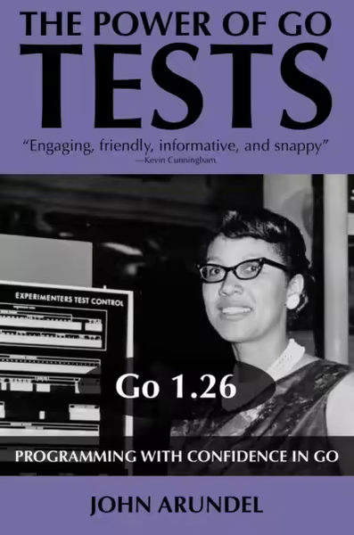 [Kép: The-Power-Of-Go-Tests-Go-1-26-Edition.png]