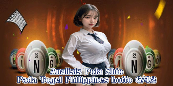 Analisis Pola Shio Pada Togel Philippines Lotto 6/42