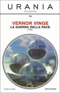 Vernor Vinge - La guerra della pace (2016)