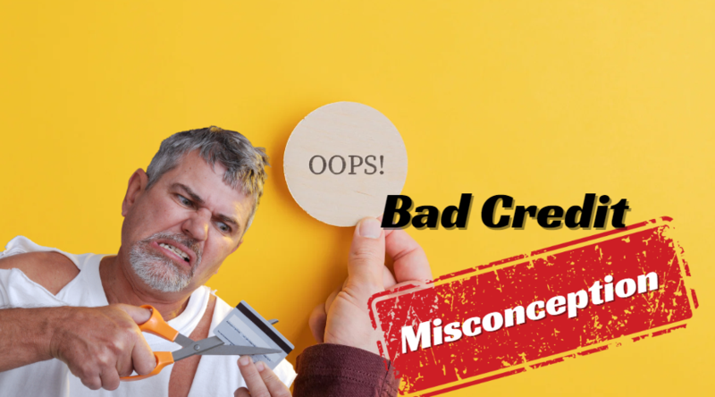 bad credit misconceptions