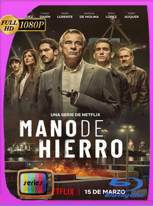 Mano De Hierro (2024) Temporada 1 WEB-DL HD 1080p Castellano [GoogleDrive]