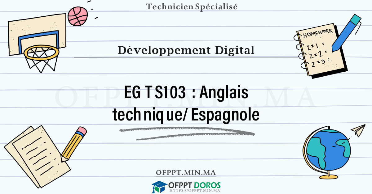 Sommaire détaillé du cours Anglais technique/Espagnole EGTS103 OFPPT - Structure du module