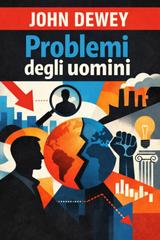 John Dewey – Problemi degli uomini (2026)