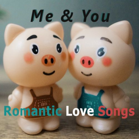 VA - Romantic Love Songs - Me&You (2020)