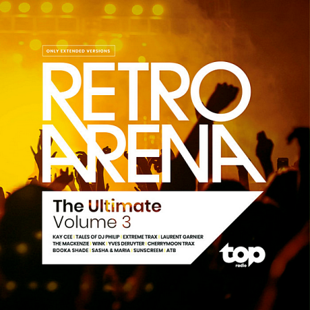 VA   TOPradio: The Ultimate Retro Arena Volume 3 (2019) MP3