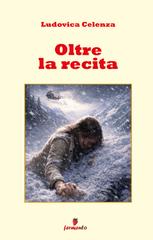 Ludovica Celenza – Oltre la recita (2026)