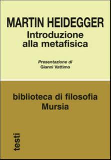Martin Heidegger - Introduzione alla metafisica (1968)