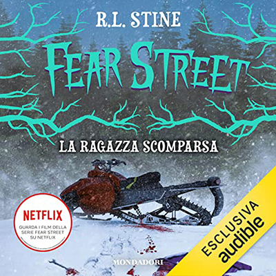 Robert L. Stine - La ragazza scomparsa꞉ Fear Street (2022) (mp3 - 128 kbps)