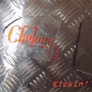 Cholane - Kickin' (2003).mp3 - 320 Kbps