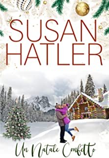 Susan Hatler - Un Natale Confetto. Un amore di Natale Vol. 3 (2021)