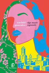 Xochitl Gonzalez – Olga muore sognando (2024)
