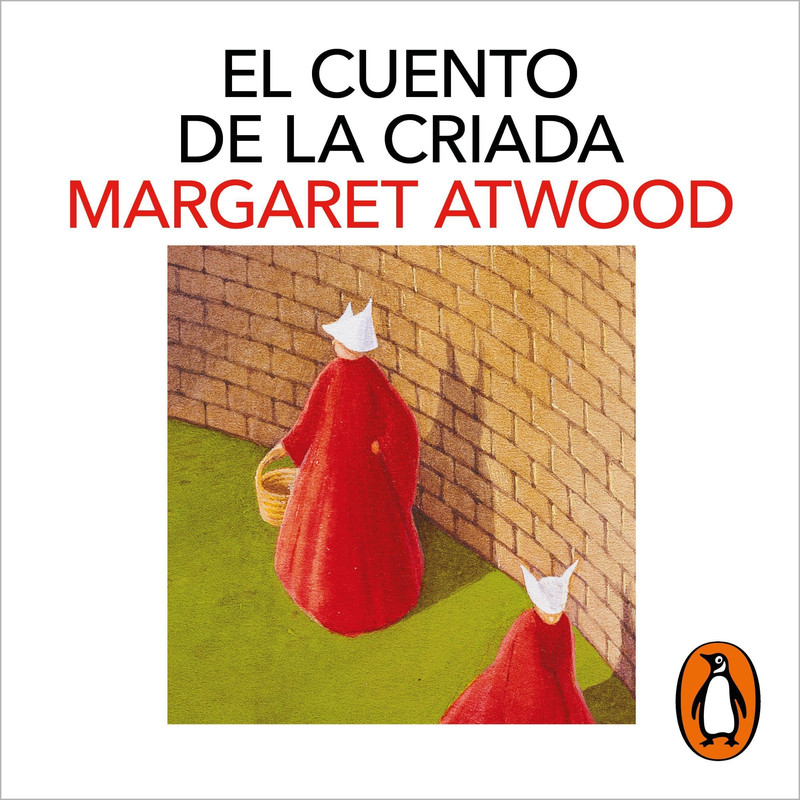 Margaret Atwood El cuento de la criada