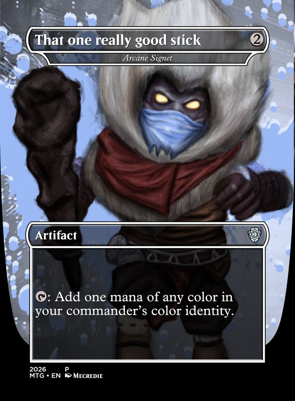 Arcane Signet (That one really good stick)