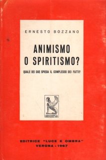Ernesto Bozzano - Animismo o spiritismo? (1967)