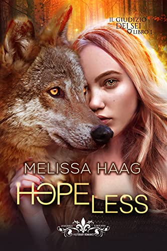 Melissa Haag – Hopeless. Il giudizio dei sei vol.1 (2021)