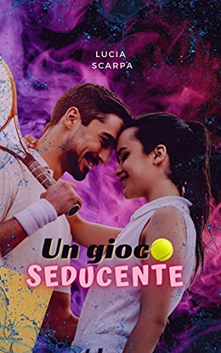 Lucia Scarpa - Un gioco seducente (2021)