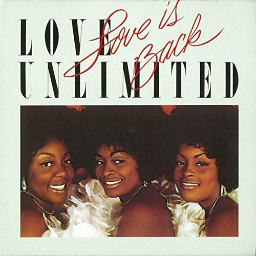 Love Unlimited - Love is Back (1979)
