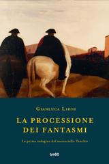 Gianluca Lioni – La processione dei fantasmi (2020)