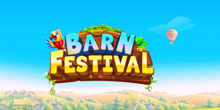 Tips Menang Slot Barn Festival di Situs Pakhoki
