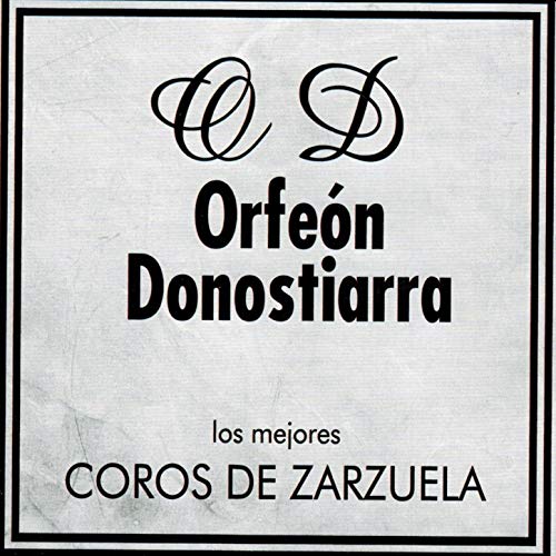 Portada - Orfeon Donostiarra - Coros de Zarzuela