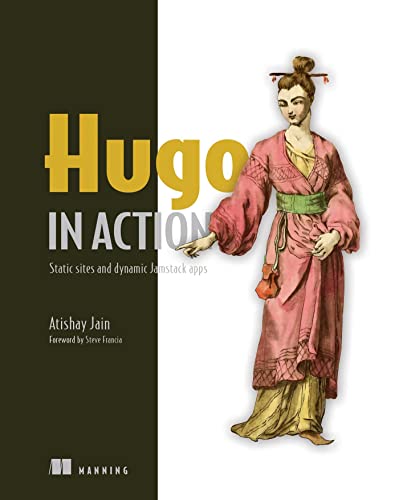 Hugo in Action: Static sites and dynamic Jamstack apps (True EPUB, MOBI)