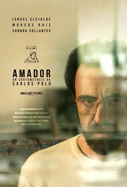 “AMADOR”, EL NUEVO CORTOMETRAJE DE CARLOS POLO, PROTAGONIZADO POR ISRAEL ELEJALDE, SANDRA COLLANTES Y MARCOS RUIZ