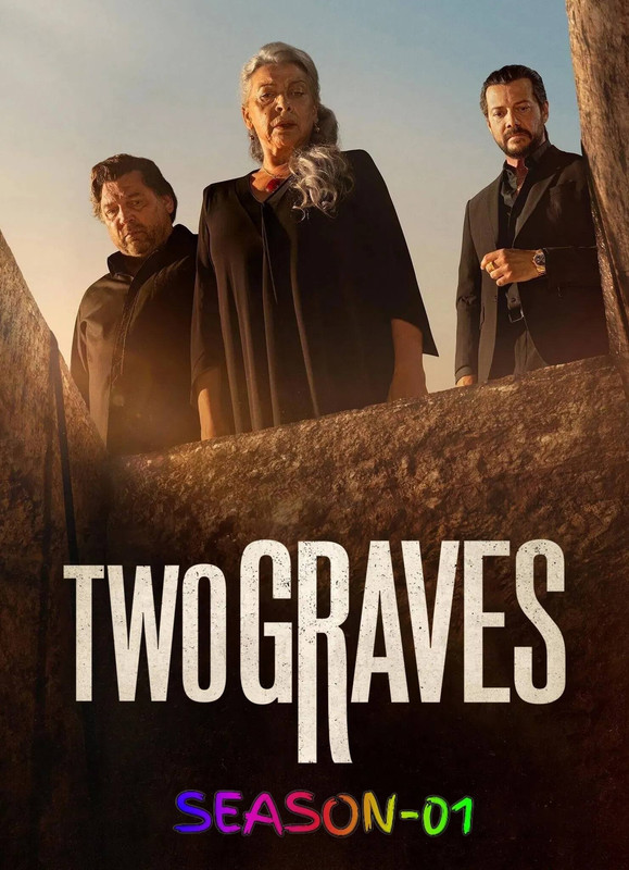 Two Graves 2025 S01 Complete Dual Audio Hindi ORG 1080p 720p 480p WEB-DL x265 ESubs