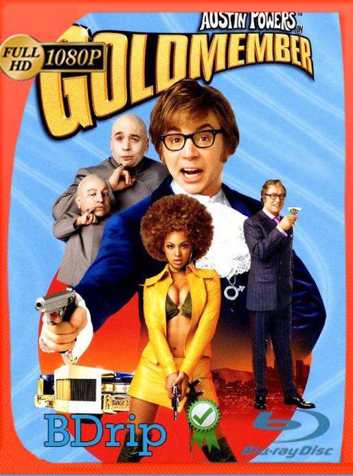 Austin Powers en goldmember (2002) BDRip [1080p] [Latino] [GoogleDrive] [RangeRrojo]