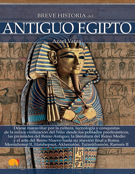 Breve historia del antiguo Egipto - Azael Varas (Multiformato) [VS]