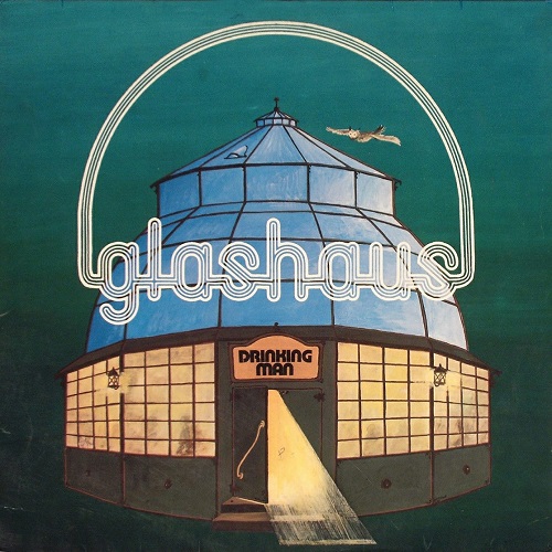 Glashaus - Drinking Man (1977)