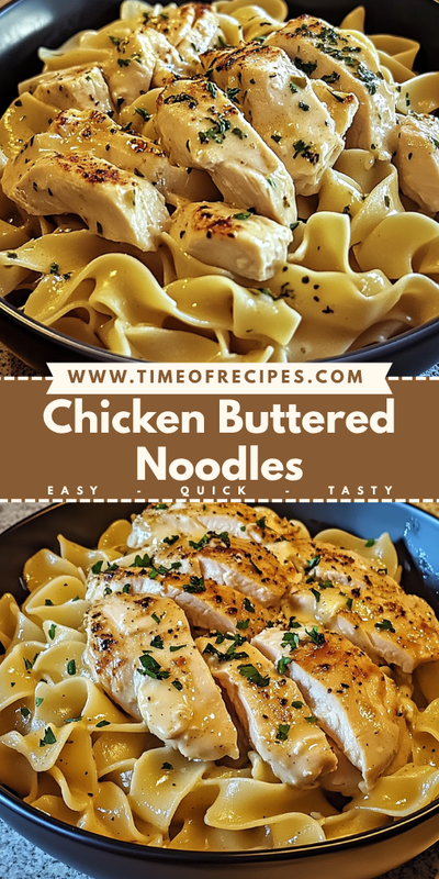 Chicken Buttered Noodles (1)