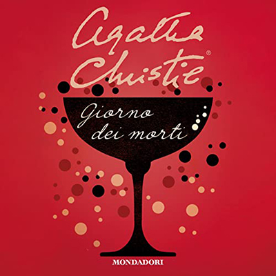 Agatha Christie - Il giorno dei morti (2023) (mp3 - 128 kbps)