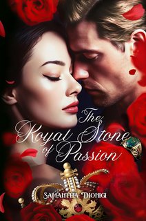 Samantha Dionigi  - The Royal Stone of Passion (2023)