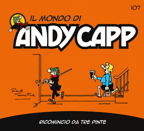 Il mondo di Andy Capp 107 – Ricomincio da tre pinte (RCS 2024-09-06)