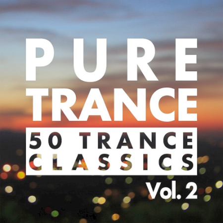 VA   Pure Trance 50 Trance Classics Vol. 2 (2020)