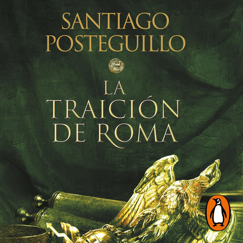 Santiago Posteguillo La traici&oacute;n de Roma (Trilog&iacute;a Africanus 3)
