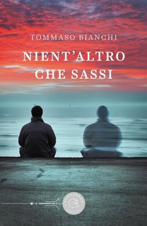 Tommaso Bianchi - Nient'altro che sassi (2024)