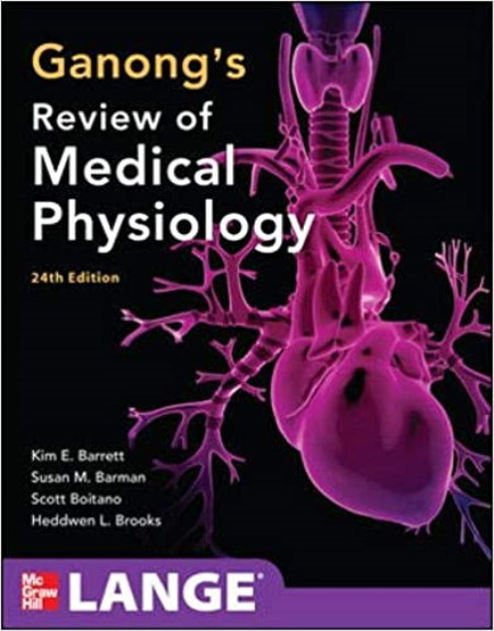 Ganong's Review of Medical Physiology, 24th Edition (PDF)