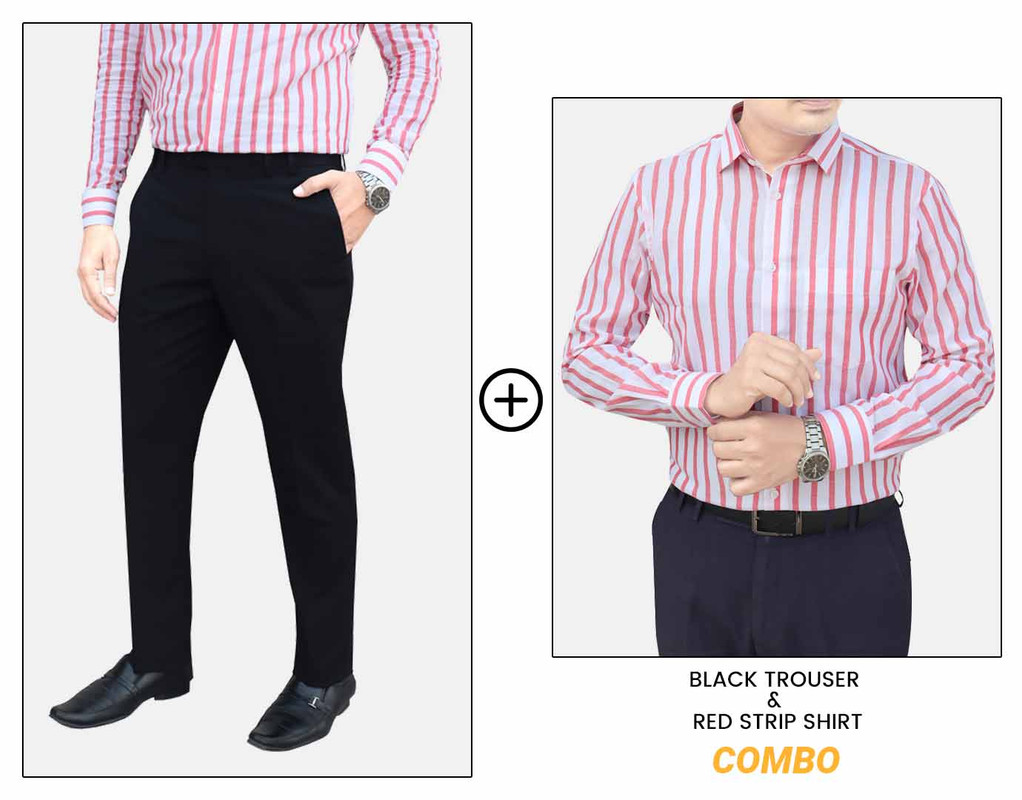 Black trouser & red stripe shirt combo offer.