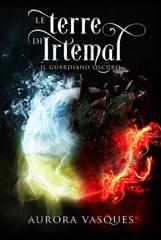 Aurora Vasques – Le Terre di Irtemal. Il Guardiano Oscuro (2026)
